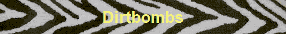Dirtbombs