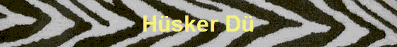 Hsker D