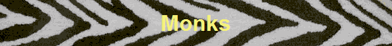 Monks